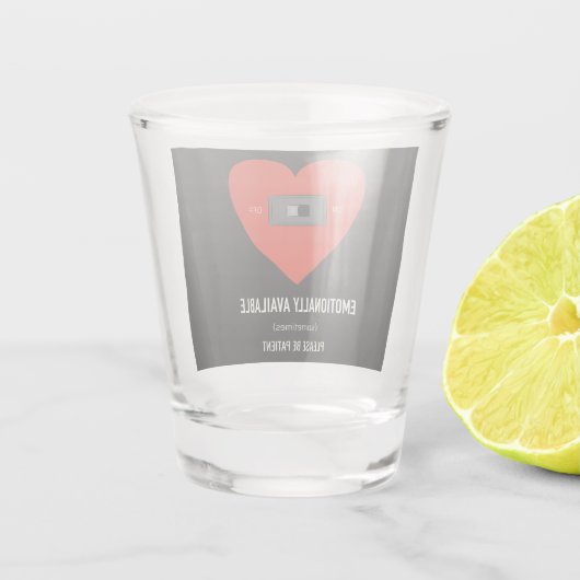 Emotionally available  shot glas (Achterkant)