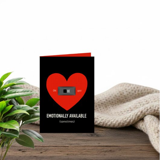 Emotionally Available (Sometimes) Funny Valentine Feestdagen Kaart