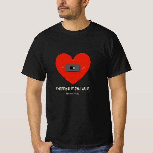 Emotionally available  t-shirt (Voorkant)