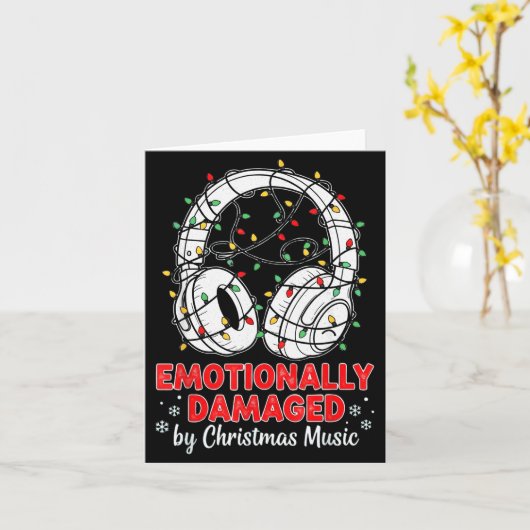 Emotionally Damaged By Christmas Music Funny Xmas  Kaart (Gele Bloem)