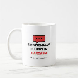 Emotionally Fluent In Sarcasm Funny Mug Koffiemok