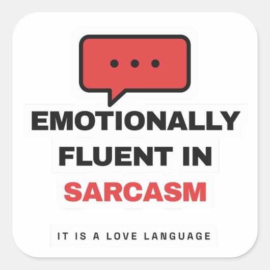 Emotionally Fluent In Sarcasm Funny Sticker (Voorkant)