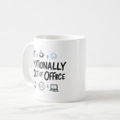 Emotionally Out of Office Funny  Coffee mug Koffiemok (Voorkant links)