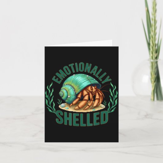 Emotionally Shelled Funny Hermit Crab Humor Quote  Kaart (Voorkant)