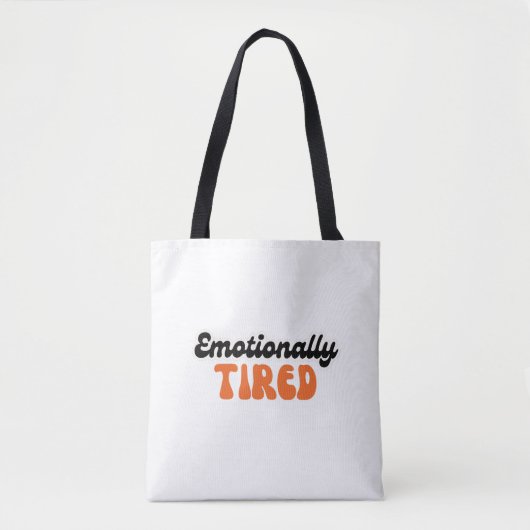 Emotionally Tired Retro Bubble Text Design Tote Bag (Voorkant)