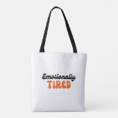 Emotionally Tired Retro Bubble Text Design Tote Bag (Achterkant)