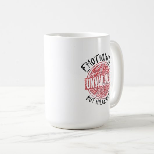 Emotionally Unavailable But Hilarious Stamp Koffiemok (Voorkant rechts)