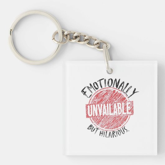 Emotionally Unavailable But Hilarious Stamp Sleutelhanger (voorkant)