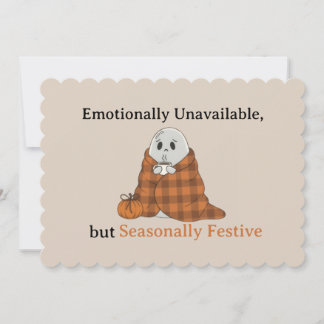 Emotionally Unavailable but Seasonally Festive Kaart