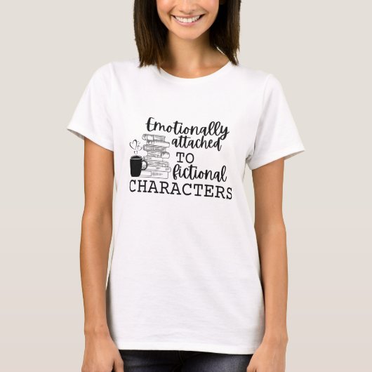 "Emotioneel aan fictieve karakters verbonden" T-shirt (Voorkant)