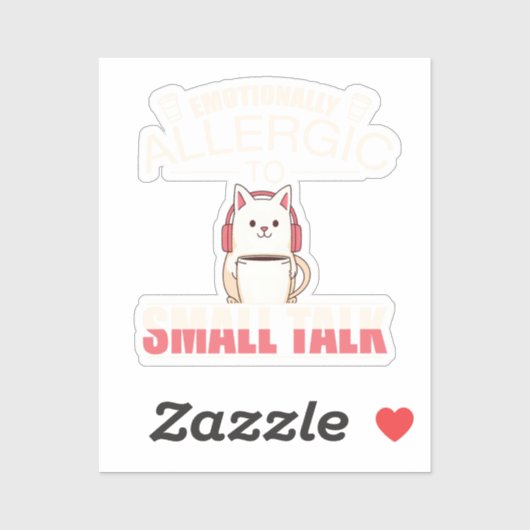 Emotioneel allergisch voor Small Talk - Grappig An Sticker (Vel)