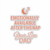 Emotioneel Beschikbaar Na Deze Dut Grappige Vader Sticker (Voorkant)