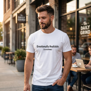 Emotioneel Beschikbaar Soms Grappig Eerlijk Citaat T-shirt
