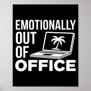 Emotioneel buiten kantoor Grappige werkhumor voor Poster