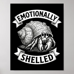 Emotioneel Gepantserde Heremietkreeft Humor Verded Poster