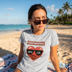 Emotioneel Verbrand Door De Zon Grappig Mentale Ge T-shirt