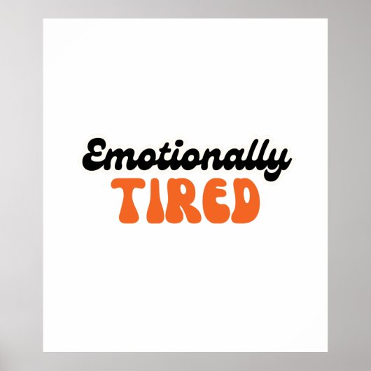 Emotioneel Vermoeid Retro Bubbeltekstontwerp Poster (Voorkant)