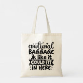 Emotionele Bagage Grappen Alsof Het Hier Past Tote Bag (Achterkant)
