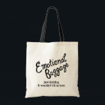 Emotionele Bagage Handlettered Schattige Funny Tote Bag<br><div class="desc">Grappige canvas tas met handgeschreven tekst. Pas het aan met je eigen tekst of laat het me weten als je iets anders wilt!</div>