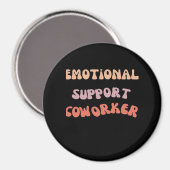 Emotionele Help Collega Classic Meme Magneet (Voorkant / Achterkant)