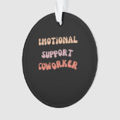 Emotionele Help Collega Classic Meme Ornament (voorkant)