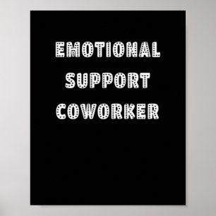 Emotionele hulp Collega Chill Meme Poster
