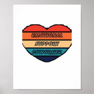 Emotionele hulp collega grappig poster