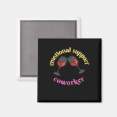 Emotionele hulp collega - Kostbare Klassieker Magneet (Voorkant / Achterkant)