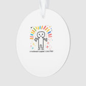 Emotionele hulp collega viraal ornament (voorkant)