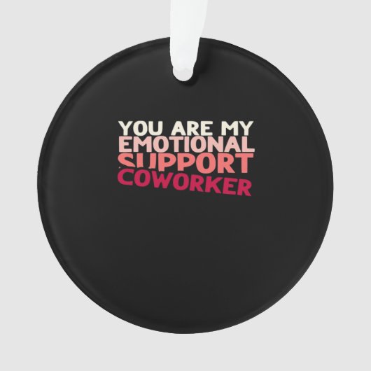 Emotionele hulp collega virale luiheid ornament (voorkant)