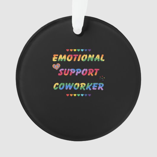Emotionele hulp collega voor meme viral ornament (voorkant)