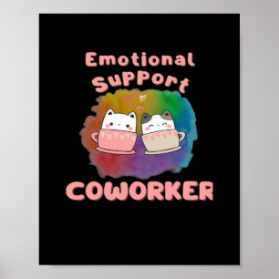 Emotionele hulp collega werk Bestie, baan, Kantoor Poster