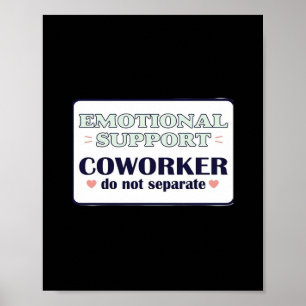 Emotionele hulp Collega Werk Bestie Werkgelegenhei Poster