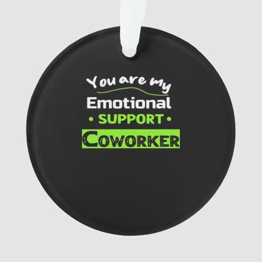 Emotionele hulp Coworker Basic meme Ornament (voorkant)