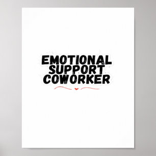 Emotionele hulp Coworker Chill en grappige klassie Poster
