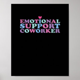 Emotionele hulp Coworker Chill Meme en Viral Poster