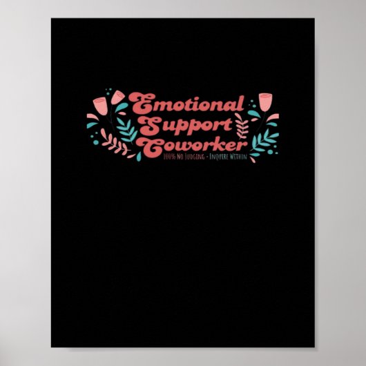 Emotionele hulp Coworker Classic Funny Trend Poster (Voorkant)
