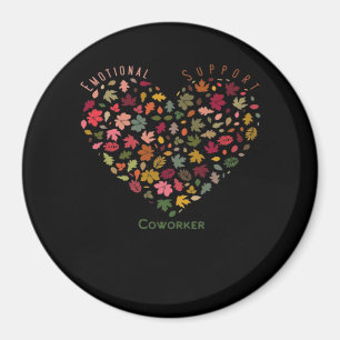 Emotionele hulp Coworker Classic Trending Meme Magneet