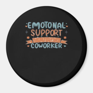 Emotionele hulp Coworker Grappig en klassiek Magneet