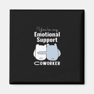 Emotionele hulp Coworker Grappig Quote Magneet