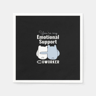 Emotionele hulp Coworker Grappig Quote Servet