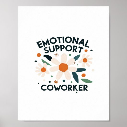 Emotionele hulp Coworker Quote Vibes Poster (Voorkant)