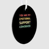 Emotionele hulp Coworker Trending Meme Ornament (voorkant)