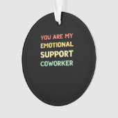 Emotionele hulp Coworker Trending Meme Ornament (voorkant)