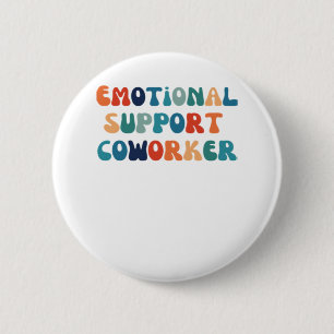Emotionele hulp Medewerker - Werk Bestie Classic Ronde Button 5,7 Cm