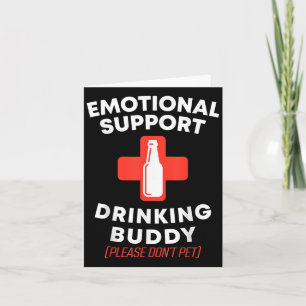 Emotionele ondersteuning Drink Buddy Adult Funny D Kaart
