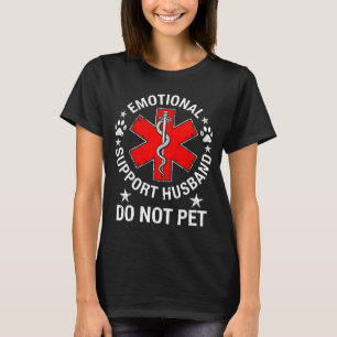 Emotionele Ondersteuning Echtgenoot Geen Ondersteu T-shirt