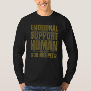 Emotionele ondersteuning Mensen niet eten T-shirt
