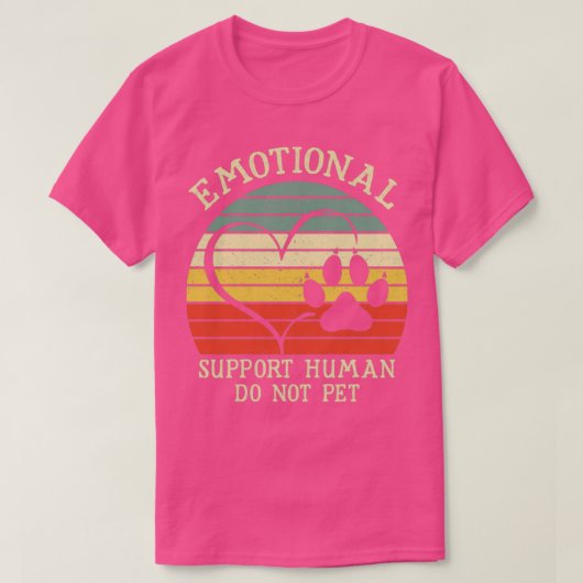 Emotionele ondersteuning voor mensen die geen Pet4 T-shirt (Design voorkant)