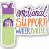 Emotionele ondersteuning Water Fles Vinyl Sticker (Voorkant)